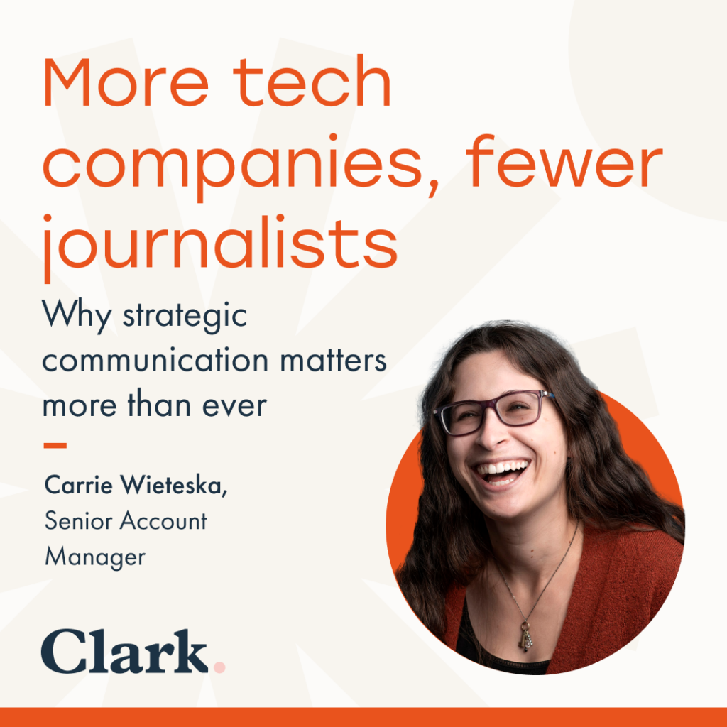 More tech companies, fewer journalists: why strategic communication matters more than ever