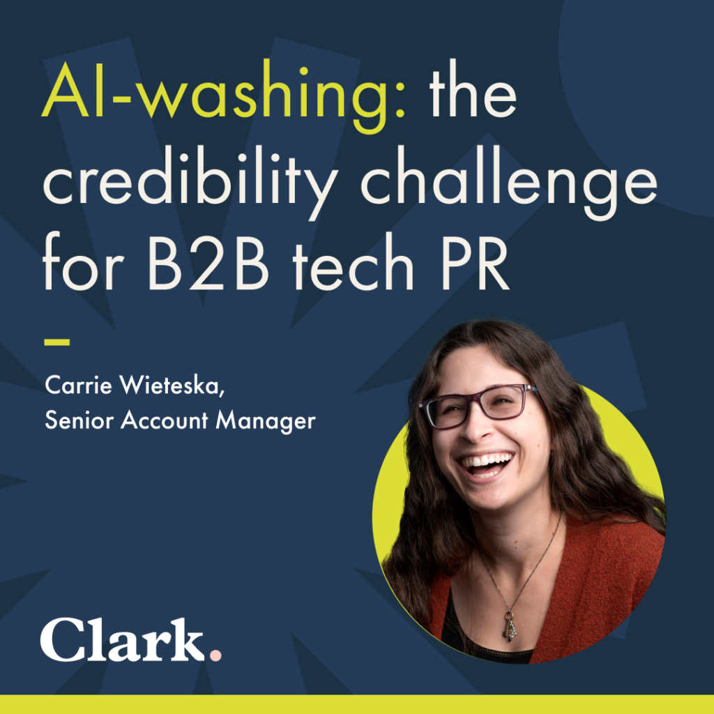 AI-washing and the new credibility challenge for B2B tech PR