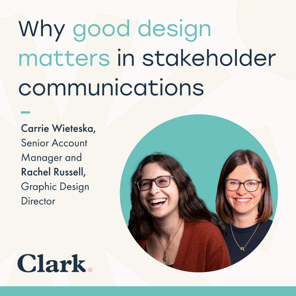 Why good design matters in stakeholder communications
