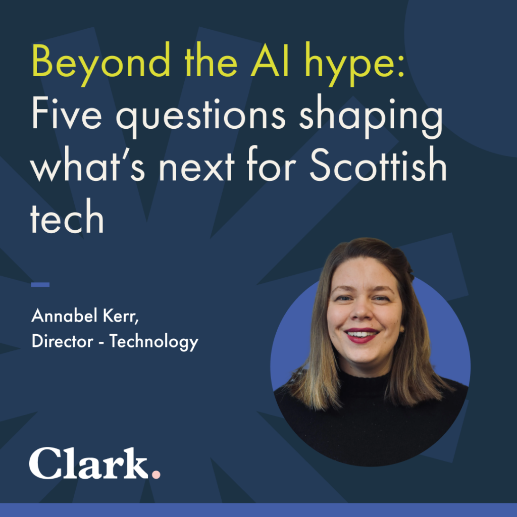 Beyond the AI hype: Five questions shaping what's next for Scottish tech